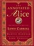 The annotated Alice : Alice's adventures in Wonderland & Through the looking-glass