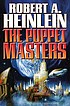The puppet masters 著者： Robert A Heinlein