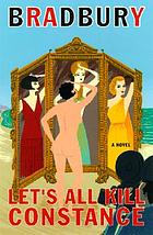 Let's all kill Constance : a novel