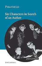 Pirandello : Six characters in search of an author
