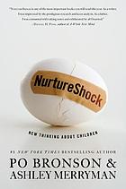 NurtureShock : new thinking about children