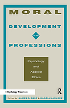Moral development in the professions : psychology and applied ethics