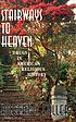 Stairways to heaven : drugs in American religious history
