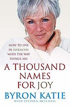 A thousand names for joy : how to live in harmony with the way things are