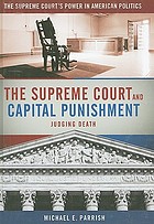The Supreme Court and capital punishment : judging death