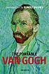 The portable Van Gogh 著者： Robert Hughes