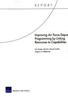 Improving Air Force depot programming by linking resources to capabilities