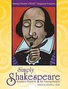 Weekly reader's Read magazine presents simply Shakespeare : readers theatre for young people