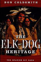 The elk-dog heritage