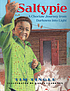 Saltypie : a Choctaw journey from darkness into... 著者：  Tim Tingle 