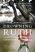 Drowning Ruth by  Christina Schwarz 