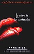 La reina de los condenados von Anne Rice