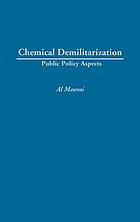 Chemical demilitarization : public policy aspects
