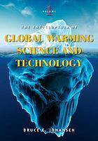 The encyclopedia of global warming science and technology