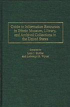 Guide to information resources in ethnic museum, library, and archival collections in the United States