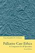 Palliative care ethics : a companion for all specialties de Fiona Randall