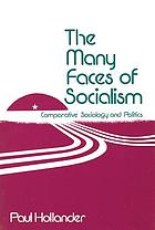 The many faces of socialism : comparative sociology and politics.