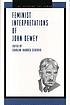 Feminist interpretations of John Dewey