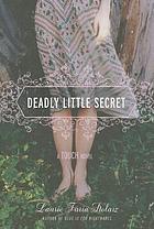 Deadly little secret : a touch novel