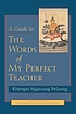A guide to the words of my perfect teacher de Ṅag-dbaṅ-dpal-bzaṅ, Mkhan-po