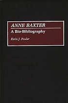 Anne Baxter : a bio-bibliography