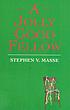 A jolly good fellow 著者：  Stephen V Masse 