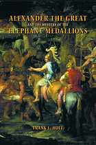 Alexander the Great and the mystery of the elephant medallions