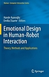 Emotional Design in Human-Robot Interaction :... by Hande Ayanoğlu