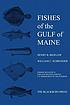 Fishes of the Gulf of Maine de Henry Bryant Bigelow