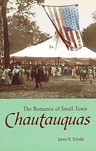 The romance of small-town chautauquas