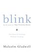 Blink : the power of thinking without thinking de Malcolm Gladwell