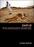 Darfur : the ambiguous genocide