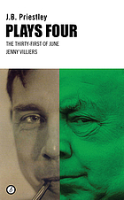 Plays Four : the thirty-first of June ; Jenny Villers