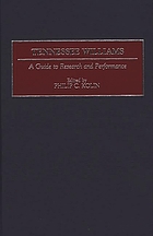 Tennessee Williams : a guide to research and performance