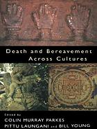 Death and bereavement across cultures