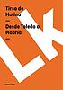 Desde Toledo a Madrid von Tirso de Molina