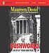 Bushworld : [enter at your own risk]