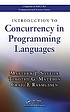 Introduction to concurrency in programming languages by Matthew J Sottile
