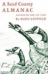 A Sand County almanac, and Sketches here and there; door Aldo Leopold