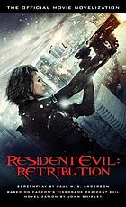Resident evil, retribution : the official movie novelization