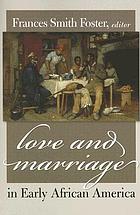 Love & marriage in early African America