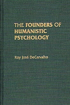 The founders of humanistic psychology