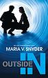 Outside in by  Maria V Snyder 