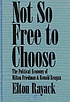 Not so free to choose : the political economy of Milton Friedman and Ronald Reagan