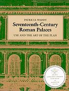 Seventeenth-century Roman palaces : use and the art of the plan