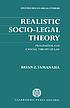 Realistic socio-legal theory : pragmatism and a social theory of law