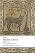 The rise of Rome : books one to five por Livy.