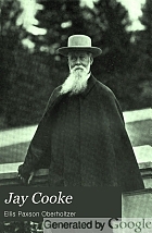 Jay Cooke, financier of the Civil War,