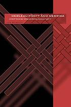Merleau-Ponty and Derrida : intertwining embodiment and alterity.