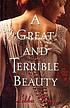A great and terrible beauty